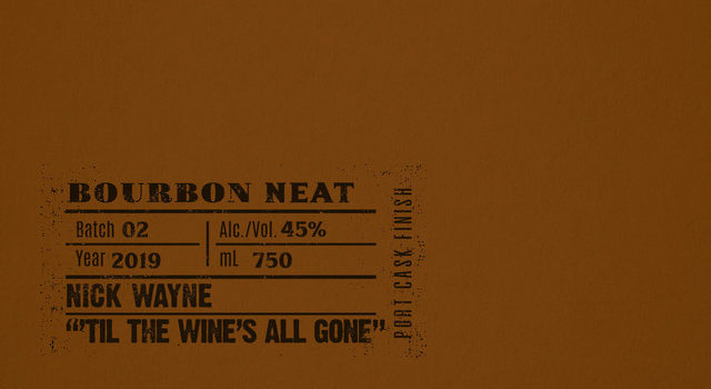 Nick Wayne &#8211; &#8216;Til the Wine&#8217;s All Gone